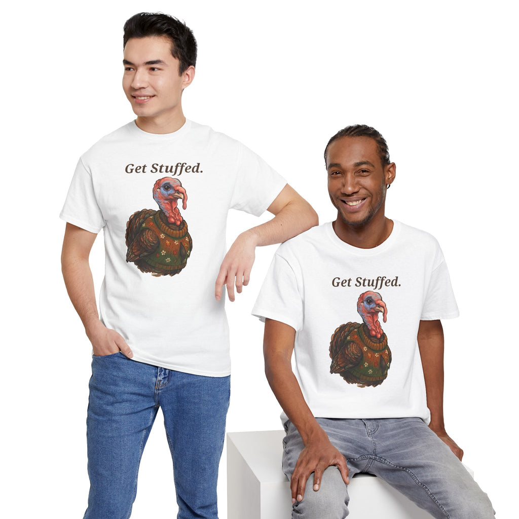 White Get Stuffed turkey graphic tee with “Get Stuffed.” and turkey illustration