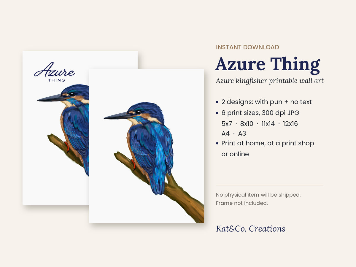 Azure Thing kingfisher digital download – 2 designs in 6 print sizes, Kat&Co. Creations