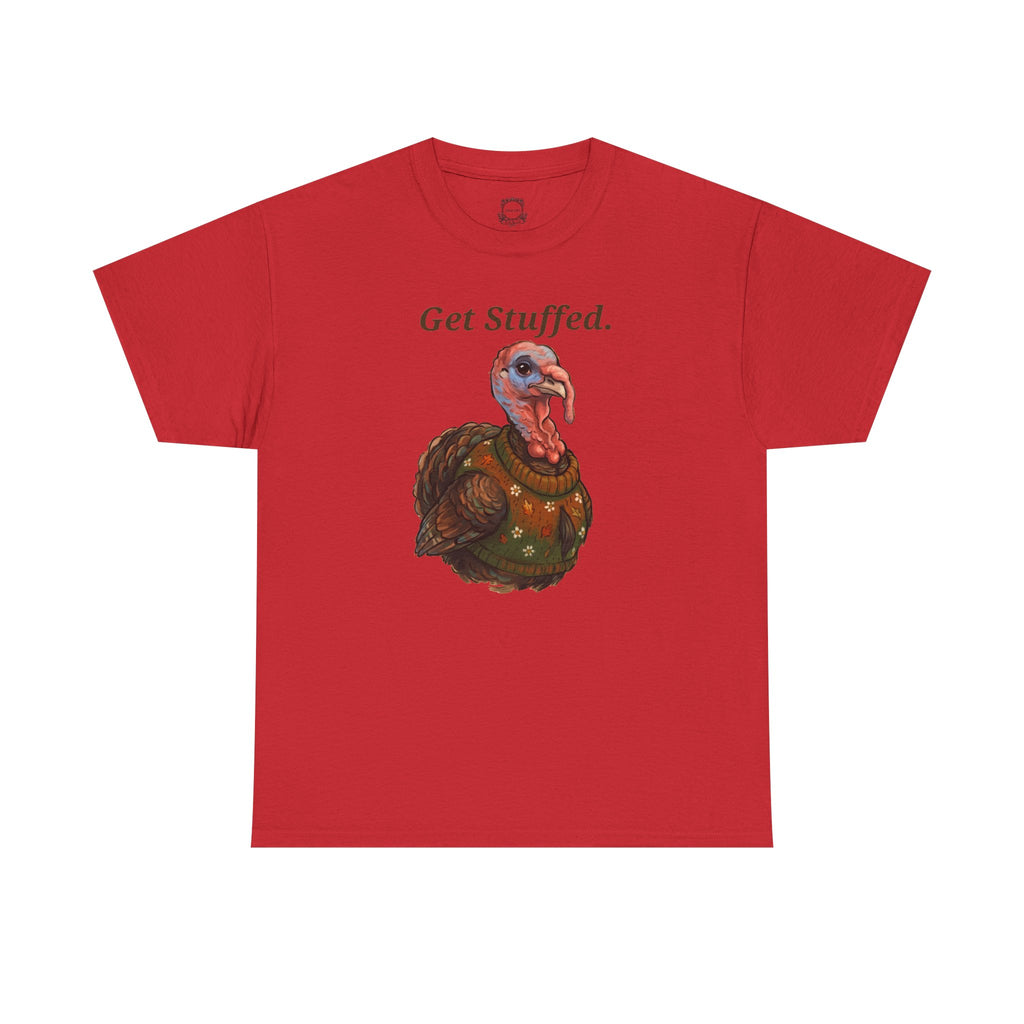 Red crewneck t-shirt with centered 'Get Stuffed.' turkey graphic print